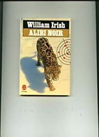 William Irish - Alibi noir