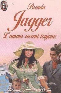 Brenda Jagger - L'amour revient toujours