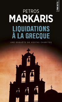 Couverture du livre Liquidations à la grecque - Petros Mrkaris