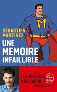 Sebastien Martinez - Une mémoire infaillible