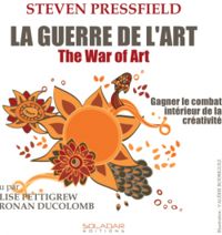 Steven Pressfield - La Guerre de l'Art