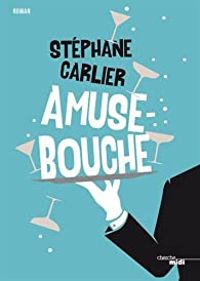 Stephane Carlier - Amuse-bouche