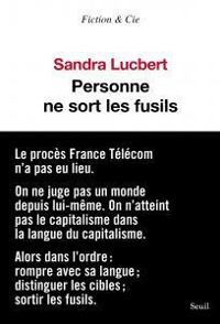 Sandra Lucbert - Personne ne sort les fusils