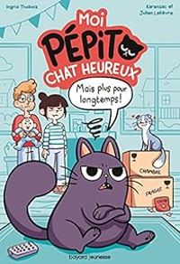 Ingrid Thobois - Moi, Pépito, chat heureux 