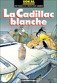 Couverture du livre La Cadillac blanche - Benoit Sokal