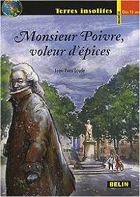 Couverture du livre Monsieur Poivre, voleur d'épices - Jean Yves Loude