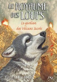 Kathryn Lasky - 3. Le royaume des loups 