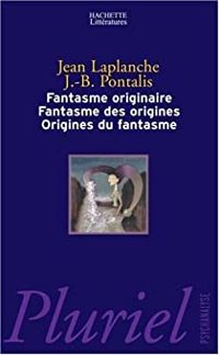 Couverture du livre Fantasme originaire - Jean Bertrand Pontalis - Jean Laplanche