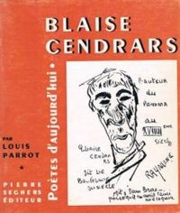 Couverture du livre Poètes d'aujourd'hui, n°11 : Blaise Cendrars - Louis Parrot - Poetes Daujourdhui