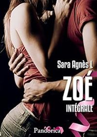  Sara Agnes L - Zoé - Intégrale