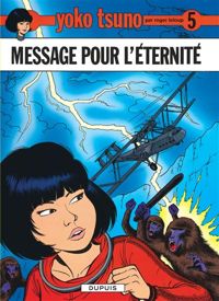 Roger Leloup - Message pour l'éternité