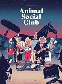 Couverture du livre Animal Social Club - Herve Bourhis