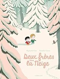 Raphale Frier - Deux frères dans la neige