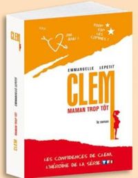 Couverture du livre Clem : Maman trop tôt - Emmanuelle Kecir Lepetit