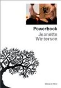 Jeanette Winterson - Powerbook