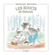 Couverture du livre Les soucis de Sidonie - Bob Graham