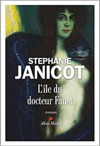 Couverture du livre L'île du docteur Faust - Stephanie Janicot