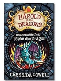 Couverture du livre Comment dérober l'épée d'un dragon - Cressida Cowell