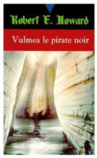 Robert E Howard - Vulmea le pirate noir