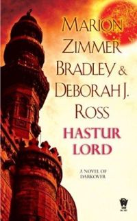 Deborah J Ross - Marion Zimmer Bradley - Nouvelle de Ténébreuse : Hastur Lord