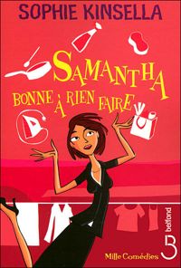 Couverture du livre Samantha, bonne à rien faire - Sophie Kinsella