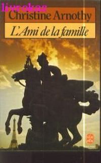 Couverture du livre L'ami de la famille - Christine Arnothy