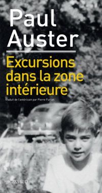 Couverture du livre Excursions dans la zone intérieure (Lettres anglo - Paul Auster