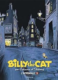 Couverture du livre Billy the Cat - Intégrale - Stephen Desberg - Stephane Colman - Didier Pasamonik