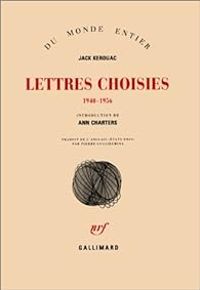 Jack Kerouac - Lettres Choisies (1940-1956)