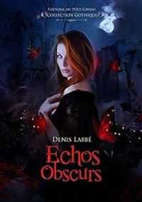 Denis Labbe - Échos obscurs