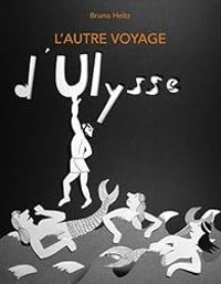 Couverture du livre L'autre voyage d'Ulysse - Bruno Heitz