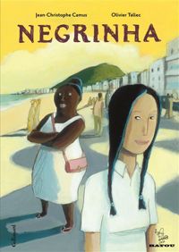 Couverture du livre Negrinha - Olivier Tallec - Jean Christophe Camus