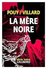 Couverture du livre La mère noire - Jean Bernard Pouy - Marc Villard