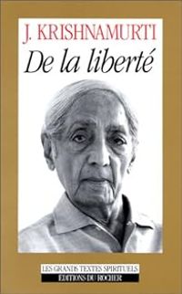 Couverture du livre De la liberté - Jiddu Krishnamurti