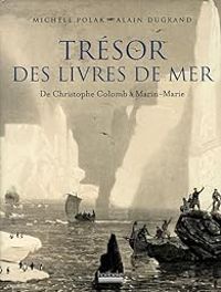 Alain Dugrand - Trésor des livres de mer