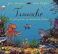 Couverture du livre Timioche  - Julia Donaldson - Axel Scheffler