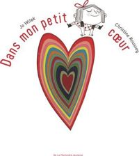 Couverture du livre Dans mon petit coeur - Jo Witek - Christine Roussey