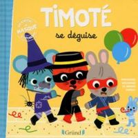 Couverture du livre Timoté se déguise - Emmanuelle Massonaud