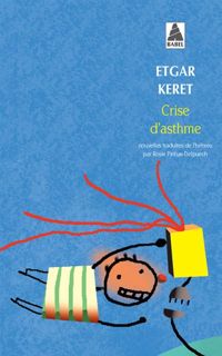 Couverture du livre Crise d'asthme - Etgar Keret