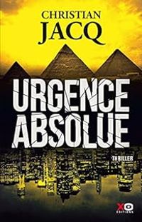 Couverture du livre Urgence absolue - Christian Jacq