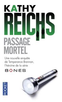 Kathy Reichs - Passage mortel 