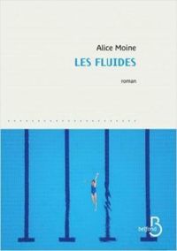 Alice Moine - Les fluides