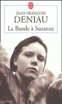 Couverture du livre La bande à Suzanne - Jean Francois Deniau