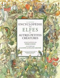 Roland Et Claudine Sabatier - Pierre Dubois - La Grande Encyclopédie des elfes