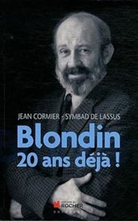 Jean Cormier - Blondin : 20 ans déjà !