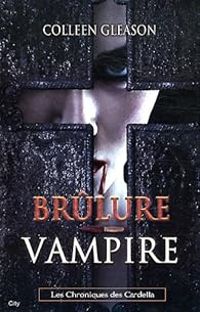 Colleen Gleason - Brûlure vampire