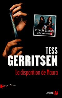 Tess Gerritsen - La disparition de Maura (Sang d'encre)