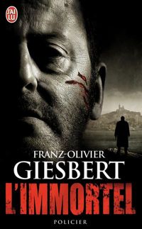 Franz-olivier Giesbert - L'immortel