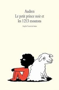 Couverture du livre Le petit prince noir et les 1213 moutons - Audren 