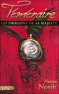 Couverture du livre Téméraire  - Naomi Novik